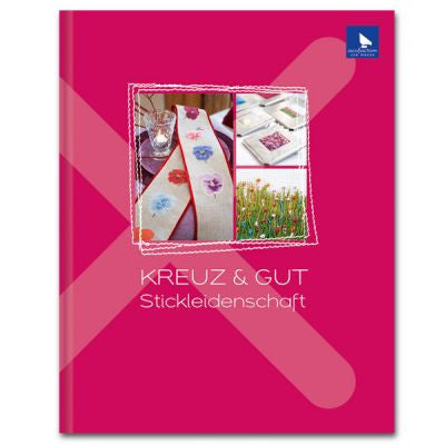 Stickbuch KREUZ & GUT (Good Cross Stitch Book)